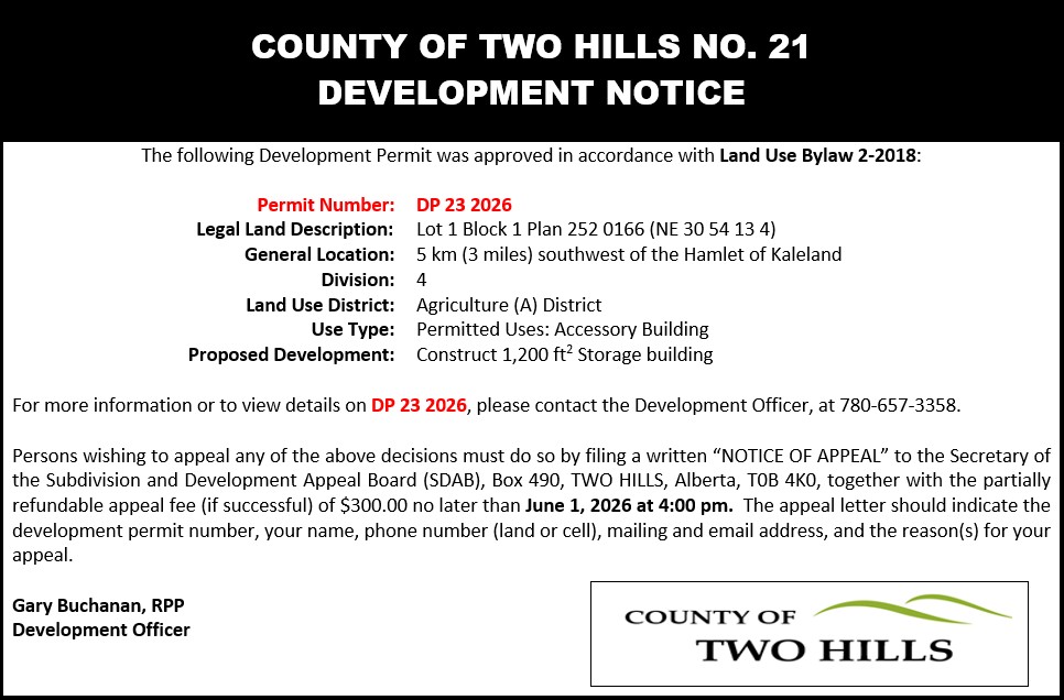 Development Permit 23 2026  — Lot 1 Block 1 Plan 252 0166 (NE 30 54 13 4); 5km southwest of the Hamlet of Kaleland; Division 4; Land Use District: Agriculture (A) District; Use Type: Permitted Uses: Accessory Building; Proposed Development: Construct 1200sqft storage building