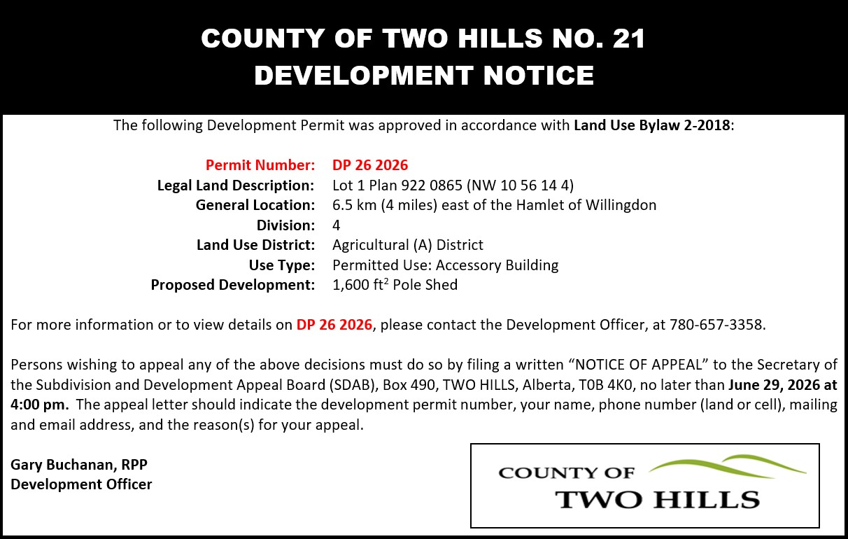 Development Permit 26 2026; Lot 1 Block 1 Plan 922 0865 (NW 10 56 14 4);  6.5km east of the Hamlet of Willingdon;  Division 4;  Land Use District: Agricultural (A) District;  Use Type: Permitted Use: Accessory Building;  Proposed Development: 1600sqft Pole Shed